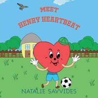 Meet Henry Heartbeat 1528920473 Book Cover