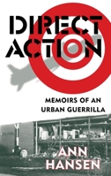 Direct Action: Memoirs of an Urban Guerrilla