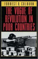 The Vogue of Revolution in Poor Countries 0691036764 Book Cover