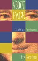 About Face: The ABC's of Face Reading 158501088X Book Cover
