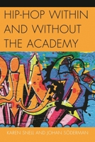 Hip-Hop within and without the Academy 0739197525 Book Cover