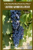 So You Think You Know Pacific Coast Wines? 2021-2022: California, Washington & Oregon B098GX27NF Book Cover