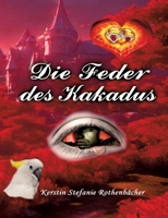 Rothenb?cher:Die Feder des Kakadus 3347662911 Book Cover