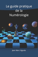 Le guide pratique de la Numérologie B0BTKZSG37 Book Cover