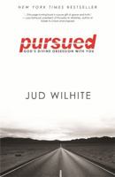 Pursued: God's Divine Obsession with You 1455515442 Book Cover