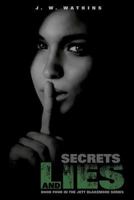 Secrets and Lies 1628392037 Book Cover