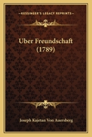 Uber Freundschaft (1789) 1120768136 Book Cover