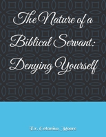 The Nature of a Biblical Servant B0HD9N65RW Book Cover