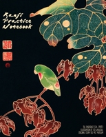 Kanji Practice Notebook: Genkouyoushi Paper The Paroquet 1686367813 Book Cover
