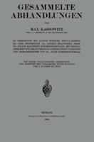 Gesammelte Abhandlungen: Mit Einem Vollstandigen Verzeichnis Der Arbeiten Des Verfassers, Einem Portrat Und 2 Figuren in Text 3662236443 Book Cover