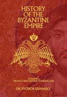 History of the Byzantine Empire Volume 1: From Constantine to Heraclius (Based Books Exclusive Editions) B0FLK8J1HX Book Cover
