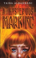 A Mysterious Marking 9948347145 Book Cover
