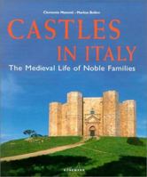 Castles in Italy: The Medieval Life of Noble Families 382901578X Book Cover