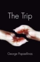 The Trip: An Odyssey (Anomaly) 0980305276 Book Cover