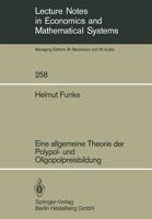 Eine Allgemeine Theorie Der Polypol- Und Oligopolpreisbildung 3540159932 Book Cover