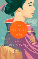 The Teahouse Fire 159448273X Book Cover