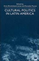 Cultural Politics in Latin America 0312235216 Book Cover