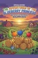 The Adventures of The Blueberry Princess (SPECIAL EDITION) B0HHTKTX7M Book Cover