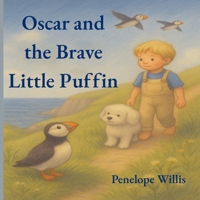 Oscar and the Brave Little Puffin 1068169524 Book Cover