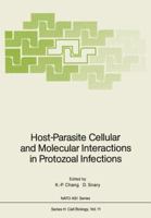 Host-Parasite Cellular and Molecular Interactions in Protozoal Infections 3642728421 Book Cover
