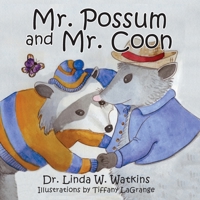 Mr. Possum and Mr. Coon 1614930244 Book Cover