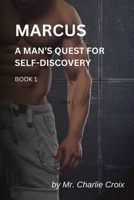 Marcus: A Man's Quest of Self-Discovery B0CFCWCPQP Book Cover