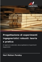Progettazione di esperimenti ingegneristici robusti: teoria e pratica 6630158377 Book Cover