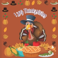 I Spy Thanksgiving: A Perfect Book For 4-8 Year Old About Autumn & Thanksgiving Great Gift For Preschoolers & Kids & Kindergarten B08LNLG9HW Book Cover