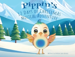 Pippin's 12 Days of Christmas Musical Adventure 1965388264 Book Cover