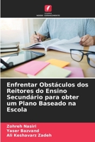 Enfrentar Obstáculos dos Reitores do Ensino Secundário para obter um Plano Baseado na Escola 6205325381 Book Cover