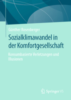 Sozialklimawandel in der Komfortgesellschaft: Konsumbasierte Verletzungen und Illusionen (Kritische Verbraucherforschung) (German Edition) 3658441313 Book Cover