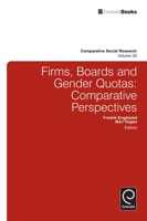 Comparative Social Research, Volume 29: Firms, Boards and Gender Quotas: Comparative Perspective 1780526725 Book Cover