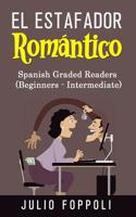 El Estafador Rom�ntico: The Romance Scammer 1096222647 Book Cover