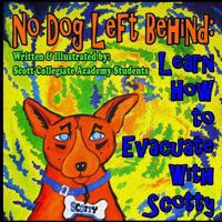 No Dog Left Behind: Learn How to Evacuate with Scotty 150011555X Book Cover