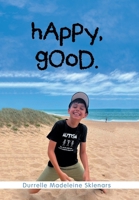 Happy, good. B0DW4FX9Y5 Book Cover