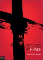 Greased By Grace 1615664785 Book Cover
