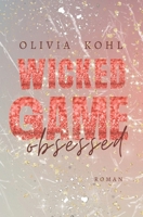 Wicked Game: Obsessed B0BRYZVYL1 Book Cover