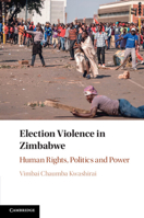 Election Violence in Zimbabwe: Human Rights, Politics and Power 1316641244 Book Cover