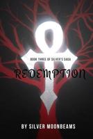 Redemption: Book 3 of Silver 1726277151 Book Cover