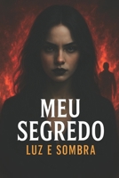 Meu Segredo: Luz e Sombra (Portuguese Edition) B0F8B432VB Book Cover
