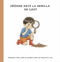 ¿Dónde Está la Semilla de Leo? (Spanish Edition) B0GKD3G2R6 Book Cover