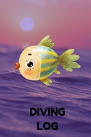 Diving Log: Track All of Your Dives With This Diving Log Book 6x9 Inches 120 Pages 167883386X Book Cover