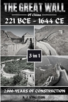 The Great Wall Of China: 2,000-Years Of Construction 1839383259 Book Cover