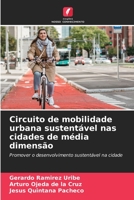 Circuito de mobilidade urbana sustentável nas cidades de média dimensão 6205948206 Book Cover