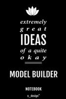 Notebook for Model Builders / Model Builder: awesome handy Note Book [120 blank lined ruled pages] 1700651846 Book Cover
