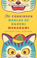 The Forbidden Worlds of Haruki Murakami 0816691983 Book Cover