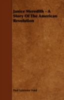 Janice Meredith: A Story of the American Revolution 1979407428 Book Cover