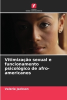 Vitimização sexual e funcionamento psicológico de afro-americanos 6206381609 Book Cover
