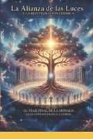 La Alianza de las Luces y la Reintegración Cósmica (O Sopro de Sophia) (Spanish Edition) B0GQLGT6PM Book Cover