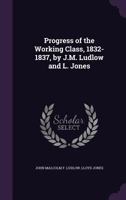 PROGRESS OF WORKING CLASS (The World of labour) 1019160462 Book Cover